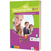 Die Deutschprofis B1.1 Kurs und Ubungsbuch mit Audios und Clips online