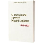 O scurta istorie a genezei Miscarii Legionare 1919-1925