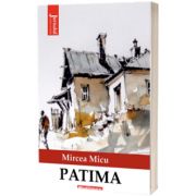 Patima - Mircea Micu, Editia 2021