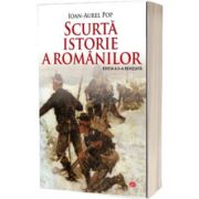 Scurta istorie a romanilor (editia a II-a revizuita)