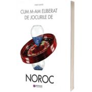 Cum m-am eliberat de jocurile de noroc