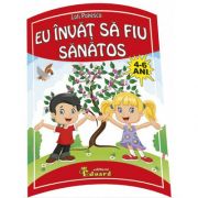 Eu invat sa fiu sanatos