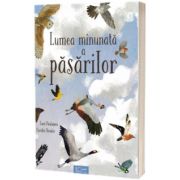 Lumea minunata a pasarilor