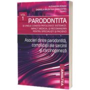 PARODONTITA ?I UNELE CONDI?II PATOLOGICE SISTEMICE: Impact medical si recomandari pentru specialisti si pacienti