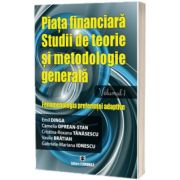 Piata financiara. Studii de teorie si metodologie generala. Volumul 1: Fenomenologia preferintei adaptive