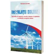 Instalatii eoliene. indrumator de inginerie, executie, montare si exploatare a instalatiilor energetice eoliene