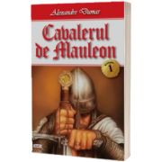 Cavalerul de Mauleon, volumul I