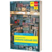 Evaluarea nationala 2022. Limba si literatura romana. Clasa a VIII-a