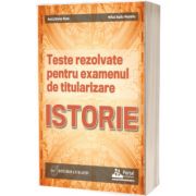 Teste rezolvate pentru examenul de titularizare ISTORIE