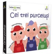 Cei trei purcelusi - Bebe istet