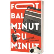 Fotbal minut cu minut