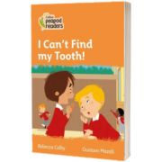 I Can t Find my Tooth! Collins Peapod Readers. Level 4