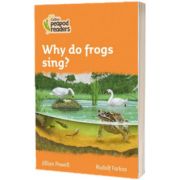 Why do frogs sing? Collins Peapod Readers. Level 4