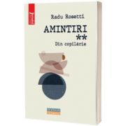 Amintiri. Din copilarie (volumul II)