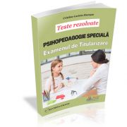 Teste rezolvate Psihopedagogie speciala pentru examenul de Titularizare