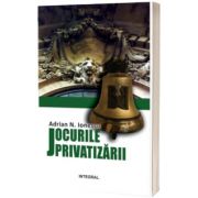 Jocurile privatizarii