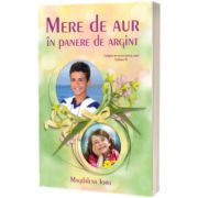 Mere de aur in panere de argint (vol. III)