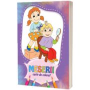 Meserii. Carte de colorat