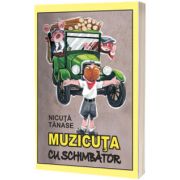 Muzicuta cu schimbator