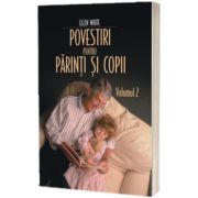 Povestiri pt parinti si copii  (vol. II)