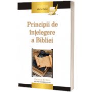 Principii de intelegere a Bibliei