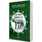 Quo vadis, Europa? (volumul I si II)