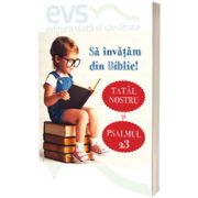 Sa invatam din Biblie!