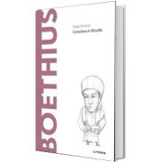 Volumul 62. Descopera Filosofia. Boethius