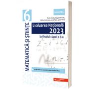 Evaluarea Nationala 2023 la finalul clasei a VI-a. Matematica si Stiinte (editia a IX-a)