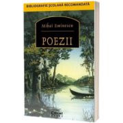 Mihai Eminescu - Poezii. Bibliografie scolara recomandata