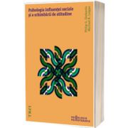 Psihologia inflruentei sociale si a schimbarii de atitudine