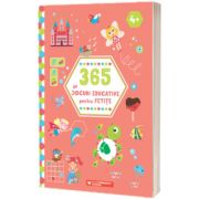 365 de jocuri educative pentru fetite (4 ani + )