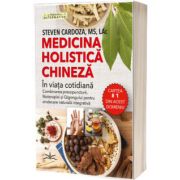 Medicin holistica chineza in viata cotidiana