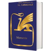 Momente - Caragiale