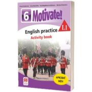 Motivate! English practice. Activity book. L 1. Lectia de engleza (clasa a VI-a)