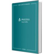 Procesul (volumul 9). Mari Clasici Ai Literaturii