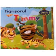 Tigrisorul Timmy. Carte cu papusa de deget