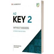 A2 Key 2 Students. Book without Answers. Authentic Practice Tests