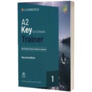 A2 Key for Schools Trainer 1 for the Revised Exam from 2020. Six Practice Tests without Answers with Downloadable Audio