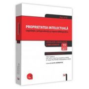 Proprietatea intelectuala. Legislatie, jurisprudenta si repere bibliografice Legislatie consolidata si bibliografie: 15 octombrie 2017