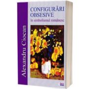 Configurari obsesive in simbolismul romanesc