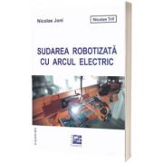 Sudarea robotizata cu arcul electric