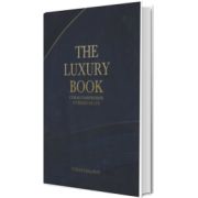 The Luxury Book. Cum se construieste un brand de lux