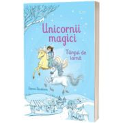 Unicornii magici. Targul de iarna (Usborne)