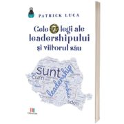 Cele 7 legi ale leadershipului si viitorul sau