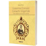 Ecaterina (Cocuta) Conachi-Vogoride