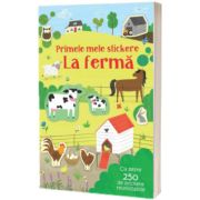 Primele mele stickere. La ferma (Usborne)