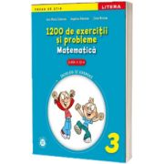 1200 de exercitii si probleme. Matematica. Clasa a III-a