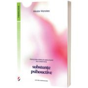 Psihologia starilor amplificate ale constiintei. Substante psihoactive