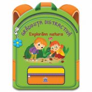 Gradinita distractiva: Exploram natura